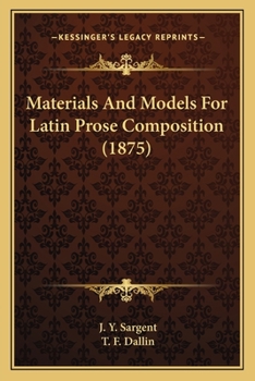 Paperback Materials And Models For Latin Prose Composition (1875) Book