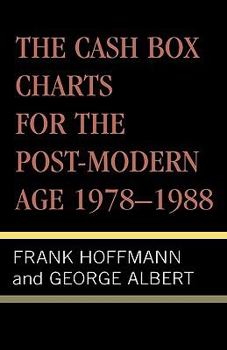 Hardcover The Cash Box Charts for the Post-Modern Age, 1978-1988 Book