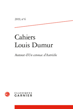 Cahiers Louis Dumur: Autour d'Un Estomac d'Autriche
