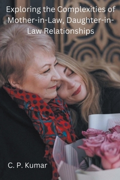 Paperback Exploring the Complexities of Mother-in-Law, Daughter-in-Law Relationships Book