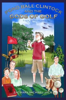 Paperback Pond Ball Clintock and the Gods of Golf: A Novel for True Believers Book