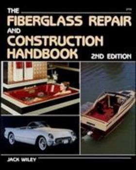 Paperback The Fiberglass Repair and Construction Handbook Book