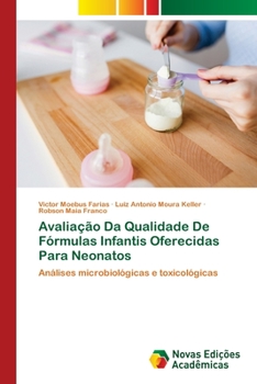 Paperback Avaliação Da Qualidade De Fórmulas Infantis Oferecidas Para Neonatos [Portuguese] Book