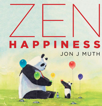 Hardcover Zen Happiness (a Stillwater and Friends Book) Book