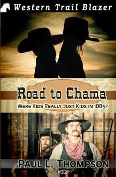 The Road To Chama - Book #32 of the U.S. Marshal Shorty Thompson