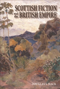 Paperback Scottish Fiction and the British Empire Book