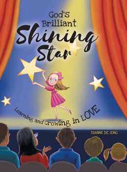 Hardcover God's Brilliant Shining Star: Learning and Growing in Love Book