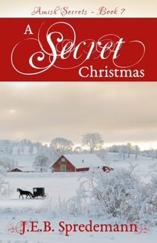 Paperback A Secret Christmas (Amish Secrets 7) Book