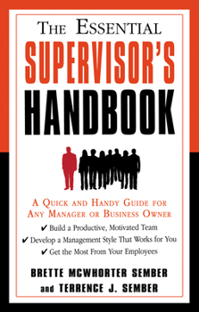 Paperback The Essential Supervisor's Handbook: A Quick and Handy Guide for Any Manager or Business Owner Book