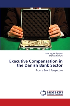 Paperback Executive Compensation in the Danish Bank Sector Book