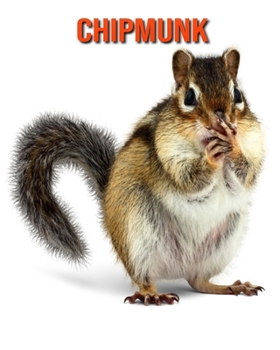 Paperback Chipmunk: Amazing Facts & Pictures Book