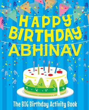 Paperback Happy Birthday Abhinav - The Big Birthday Activity Book: (Personalized Children's Activity Book) Book