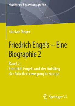Friedrich Engels - Eine Biographie 2: Herausgegeben Von Stephan Moebius