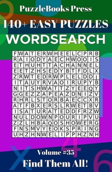Paperback PuzzleBooks Press Wordsearch 140+ Easy Puzzles Volume 35: Find Them All! Book