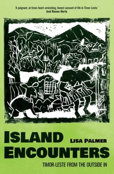 Paperback Island Encounters: Timor-Leste from the outside in Book