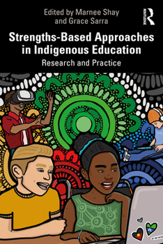 Paperback Strengths-Based Approaches in Indigenous Education: Research and Practice Book