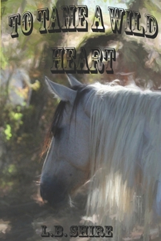 Paperback To Tame a Wild Heart Book