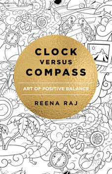 Paperback Clock Versus Compass: Art of Positive Balance Book