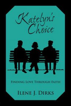 Hardcover Katelyn's Choice: Finding Love Through Faith Book