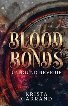 Paperback Blood Bonds: Unbound Reverie Book