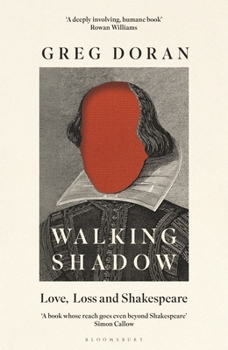 Hardcover Walking Shadow: Love, Loss and Shakespeare Book