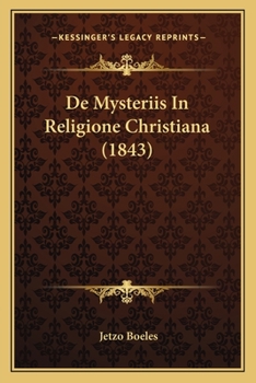 Paperback De Mysteriis In Religione Christiana (1843) [Latin] Book