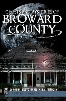 Paperback Ghosts and Mysteries of Broward County Book