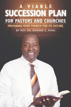 Paperback A Viable Succession Plan for Pastors and Churches: Preparing Your Church for Its Future Book