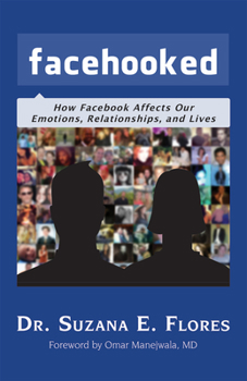 Paperback Facehooked: How Facebook Affects Our Emotions, Relationships, and Lives Book