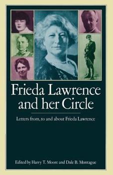 Paperback Frieda Lawrence and Her Circle: Letters From, to and about Frieda Lawrence Book