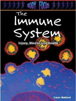 The Immune System - Book  of the Body Focus