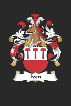 Paperback Iven: Iven Coat of Arms and Family Crest Notebook Journal (6 x 9 - 100 pages) Book