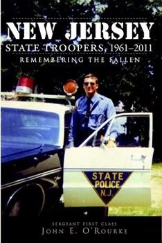 Paperback New Jersey State Troopers, 1961-2011: Remembering the Fallen Book