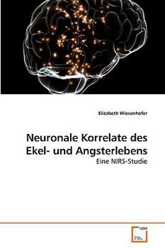 Paperback Neuronale Korrelate des Ekel- und Angsterlebens [German] Book