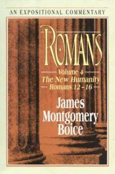 Hardcover Romans: The New Humanity (Romans 12-"16) Book