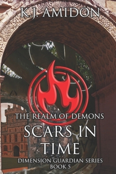 Paperback Dimension Guardian: The Realm of Demons - Scars in Time Book