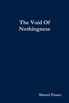 Paperback The Void Of Nothingness Book