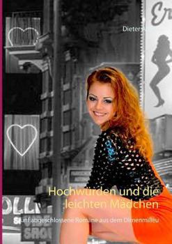 Paperback Hochwürden und die leichten Mädchen: Fünf abgeschlossene Romane aus dem Dirnenmilieu [German] Book