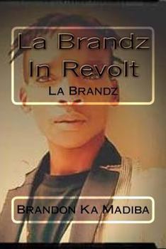 Paperback La Brandz In Revolt: La Brandz In Revolt Book