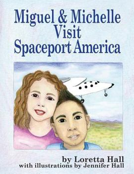 Paperback Miguel and Michelle Visit Spaceport America Book