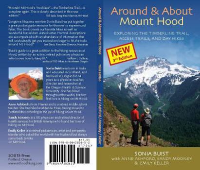 Paperback Around & About Mount Hood: Exploring the Timberline Trail, Access Trails and Day Hikes, 3rd Edition Book