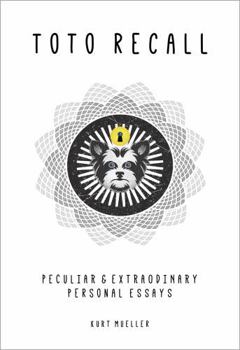 Paperback Toto Recall : Peculiar & Extraordinary Personal Essays Book