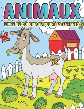 Paperback Animaux livre de coloriage pour les enfants: Livre d'activit?s pour enfants g?nial pour gar?ons et filles [French] Book