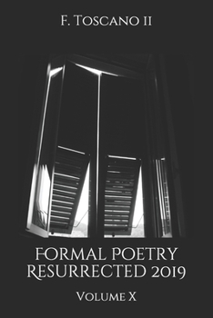 Paperback Formal Poetry Resurrected 2019: Volume X Book