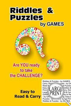 Paperback Riddles & Puzzles - by GAMES ( Large Print, Easy to Read & Carry ) [Large Print] Book