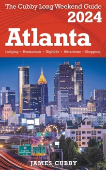 Paperback ATLANTA The Cubby 2024 Long Weekend Guide Book