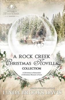 A Rock Creek Christmas Novella Collection - Book  of the Rock Creek Christmas Collection