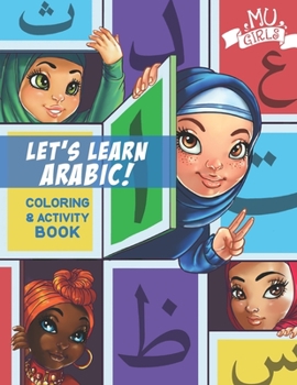 Paperback MU Girls Let's Learn Arabic: Color and Activity Book