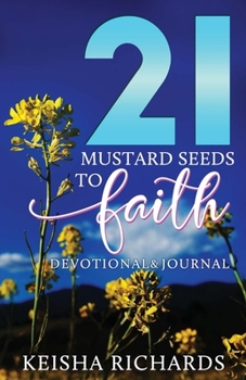 Paperback 21 Mustard Seeds to Faith Devotional and Journal Book