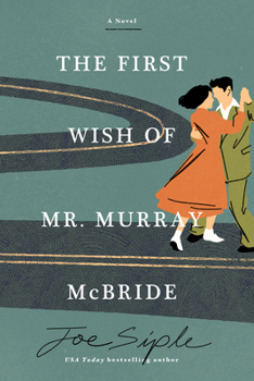 Paperback The First Wish of Mr. Murray McBride Book